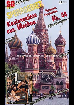 Запретная зона 44 - Копро приветствие из Москвы / Sperrgebiet 44 - Kaviargrusse aus Moskau